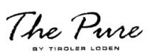 The Pure BY TIROLER LODEN