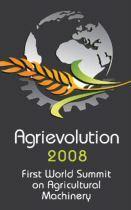 Agrievolution 2008 First World Summit on Agricultural Machinery