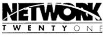 NETWORK TWENTYONE