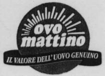 ovo mattino IL VALORE DELL'UOVO GENUINO