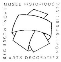MUSEE HISTORIQUE DES TISSUS. LYON MUSEE DES ARTS DECORATIFS LYON