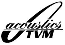 acoustics TVM