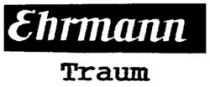 Ehrmann Traum