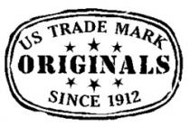 US TRADE MARK ORIGINALS SINCE 1912
