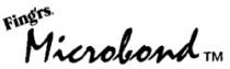 Fing'rs Microbond TM