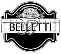 FRATELLI BELLETTI MAESTRI PROSCIUTTAI DAL 1910