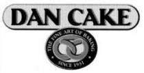 DAN CAKE THE FINE ART OF BAKING SINCE 1931
