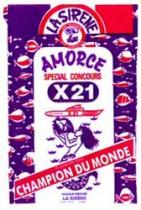 LA SIRENE AMORCE SPECIAL CONCOURS X21 CHAMPION DU MONDE