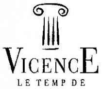 VICENCE LE TEMP DE