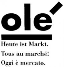 olé Heute ist Markt. Tous au marché! Oggi è mercato.