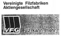 Vereinigte Filzfabriken Aktiengesellschaft VFG Filz Kann mehr