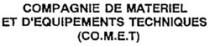 COMPAGNIE DE MATERIEL ET D'EQUIPEMENTS TECHNIQUES (CO.M.E.T)