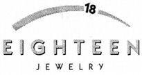 18 EIGHTEEN JEWELRY