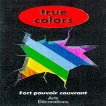 true colors Fort pouvoir couvrant Arts Décorations