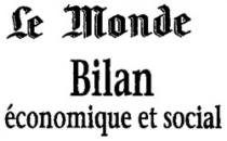 Le Monde Bilan économique et social