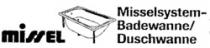 missel Misselsystem-Badewanne/Duschwanne