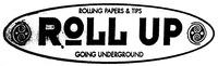 ROLLING PAPERS & TIPS RºLL UP GOING UNDERGROUND