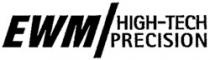 EWM/HIGH-TECH PRECISION