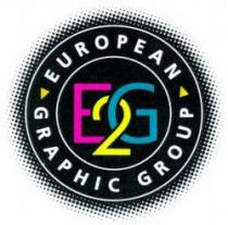 E2G EUROPEAN GRAPHIC GROUP
