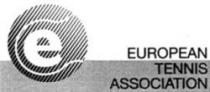 e EUROPEAN TENNIS ASSOCIATION