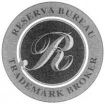 R RESERVA BUREAU TRADEMARK BROKER