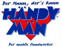 HÄNDY MAN Der Mann, der's kann Der mobile Handwerker