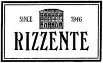 SINCE 1946 RIZZENTE
