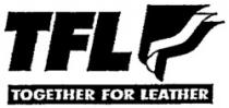TFL TOGETHER FOR LEATHER