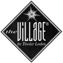 the ViLLaGE by Tiroler Loden
