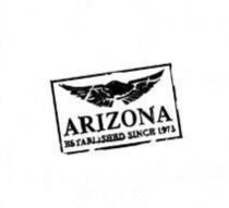 ARIZONA ESTABLISHED SINCE 1973