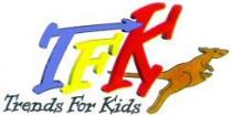 TFK Trends For Kids