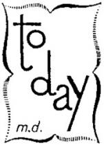 today m.d.