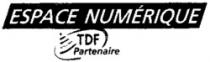 ESPACE NUMÉRIQUE TDF Partenaire