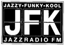 JAZZY FUNKY KOOL JFK JAZZRADIO FM