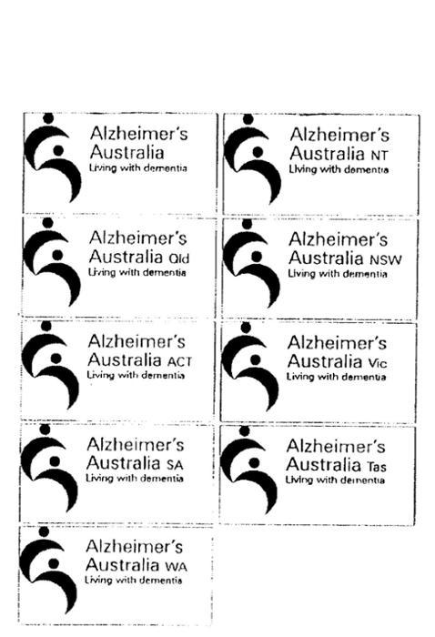 ALZHEIMER'S AUSTRALIA LIVING WITH DEMENTIA;ALZHEIMER'S AUSTRALIA NT LIVING WITH DEMENTIA;ALZHEIMER'S AUSTRALIA QLD LIVING WITH DEMENTIA;ALZHEIMER'S AUSTRALIA NSW LIVING WITH DEMENTIA;ALZHEIMER'S AUSTRALIA ACT LIVING WITH DEMENTIA;ALZHEIMER'S AUSTRALIA VIC LIVING WITH DEMENTIA;ALZHEIMER'S AUSTRALIA SA LIVING WITH DEMENTIA;ALZHEIMER'S AUSTRALIA TAS LIVING WITH DEMENTIA;ALZHEIMER'S AUSTRALIA WA LIVING WITH DEMENTIA