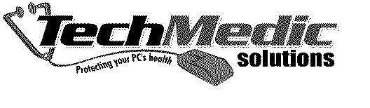 TECHMEDIC SOLUTIONS PROTECTING YOUR PC'S HEALTH