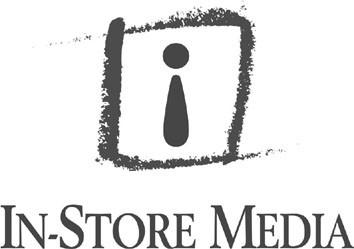 ¡ IN-STORE MEDIA