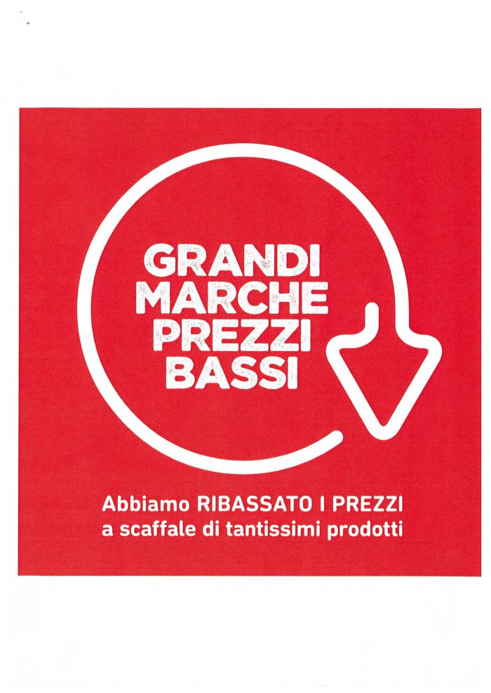 GRANDI MARCHE PREZZI BASSI SCRITTA BIANCA IN CAMPO RETTANGOLARE ROSSO. LA SCRITTA GRANDI MARCHE PREZZI BASSI E POSTA SU 4