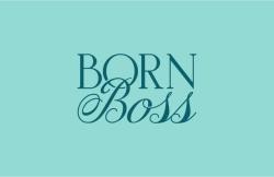 BORN BOSS