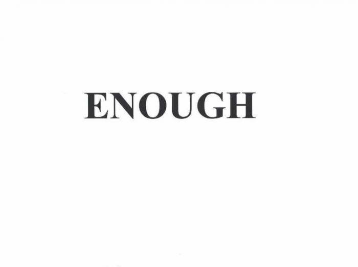 ENOUGH