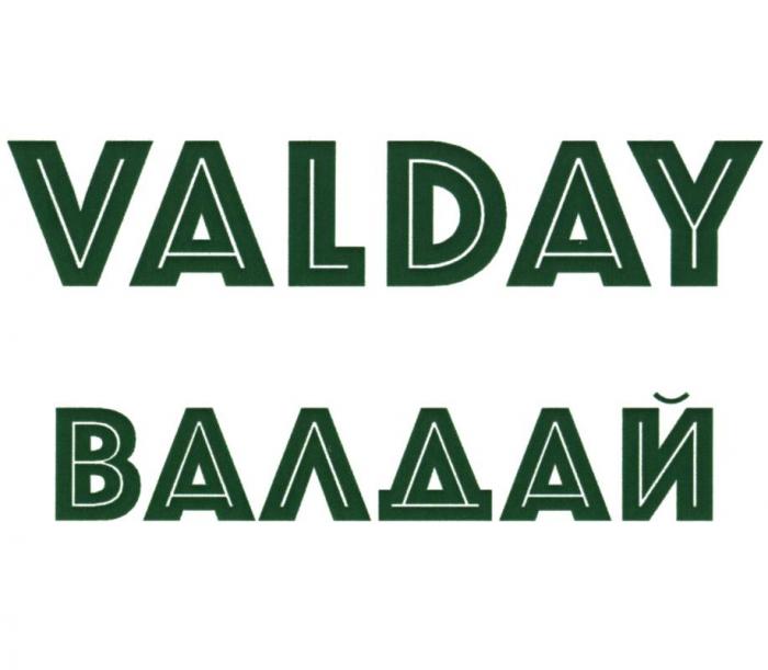 VALDAY ВАЛДАЙ