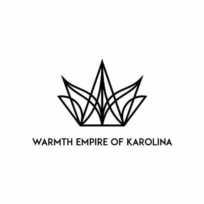 Warmth Empire of Karolina