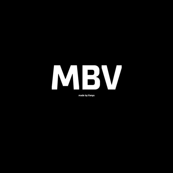 MBV. Made by Vanya