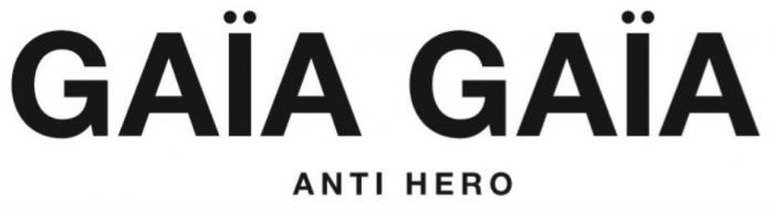 GAIA GAIA ANTI HERO