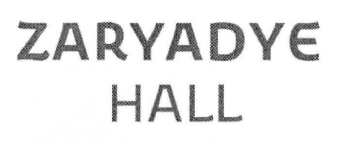 ZARYADYE HALL