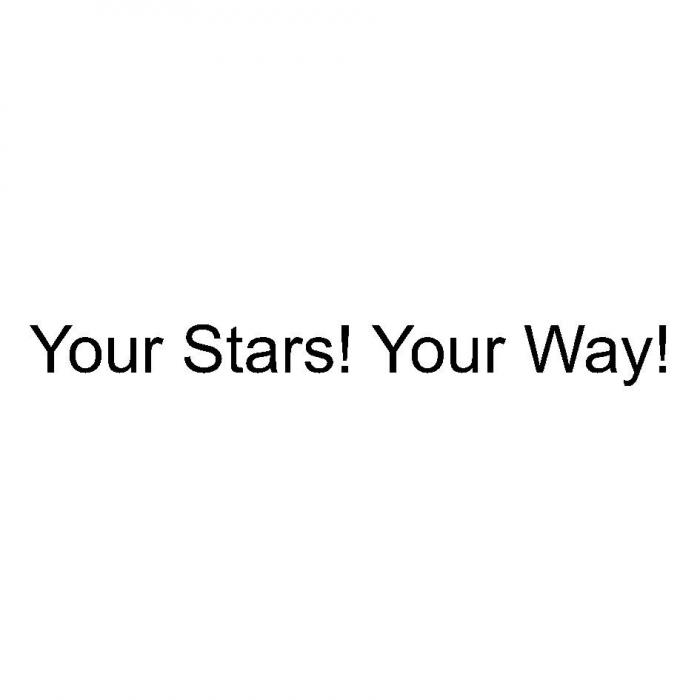 Your Stars! Your Way!