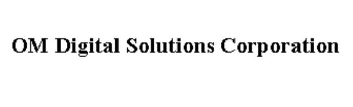 OM Digital Solutions Corporation