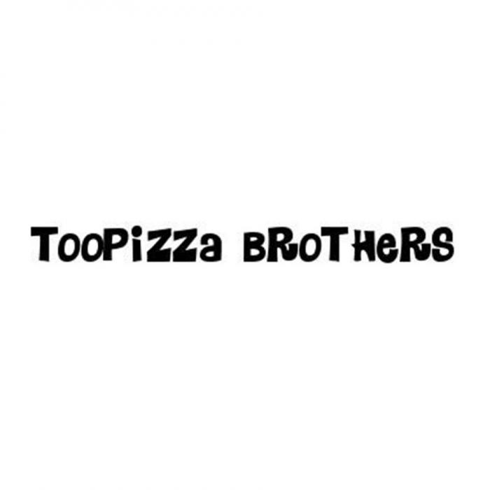 TOOPIZZA BROTHERS