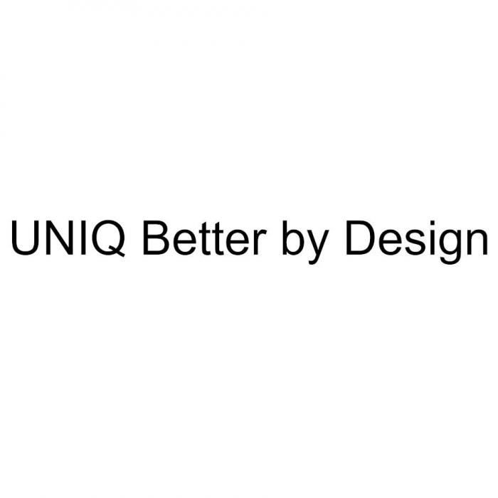 UNIQ Better by Design