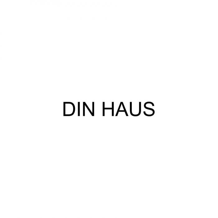 DIN HAUS